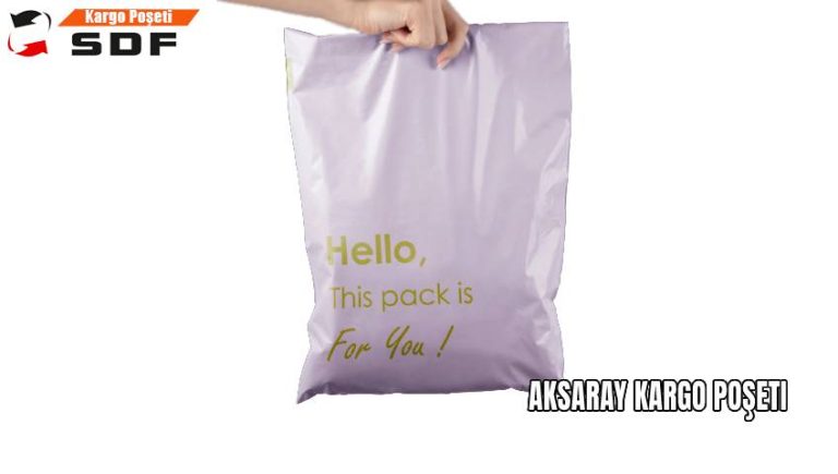 Aksaray Kargo Poşeti