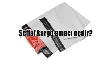 Şeffaf kargo amacı nedir?